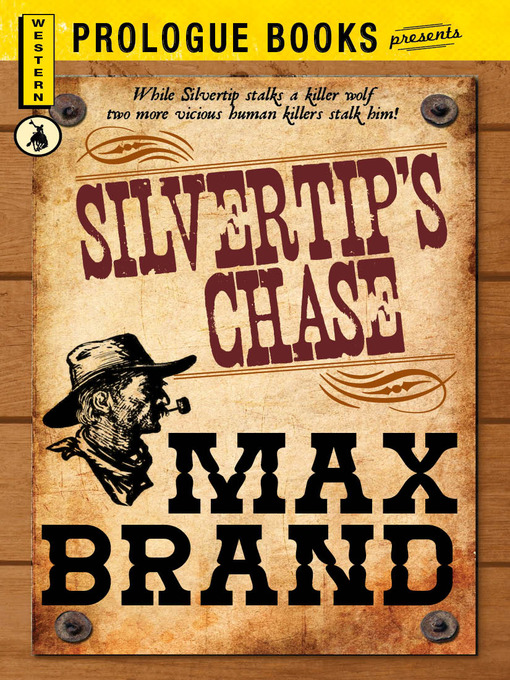 Title details for Silvertip's Chase by Max Brand - Available